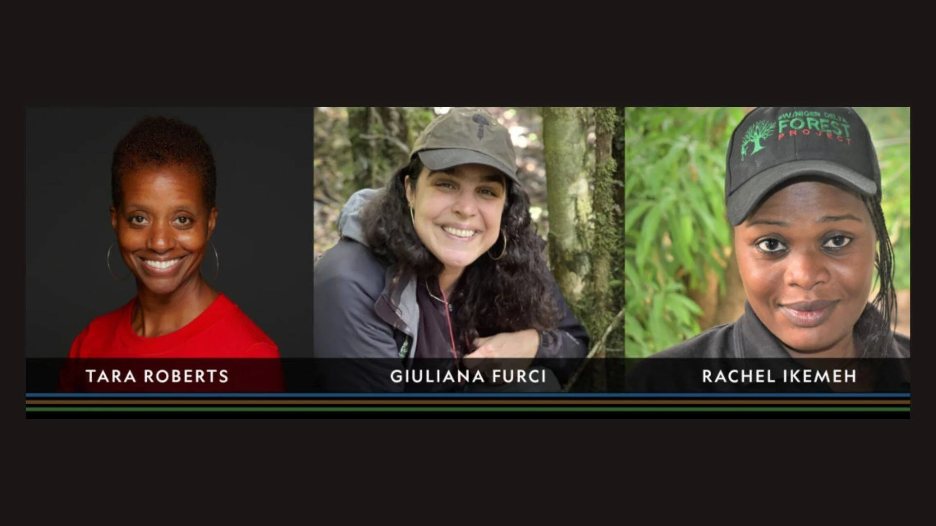 Retratos de tres mujeres identificadas como Tara Roberts, Giuliana Furci y Rachel Ikemeh, dos de ellas fotografiadas en entornos naturales.