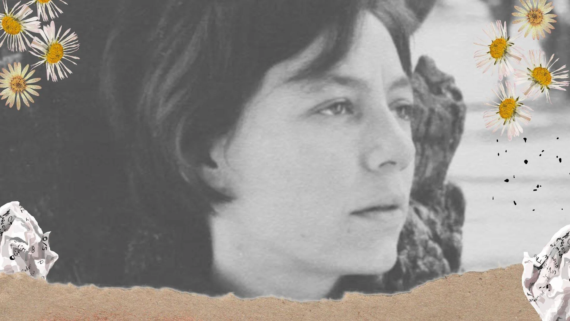 Collage artístico con retrato en blanco y negro de una mujer joven, rodeado de margaritas y papeles arrugados con escritura.