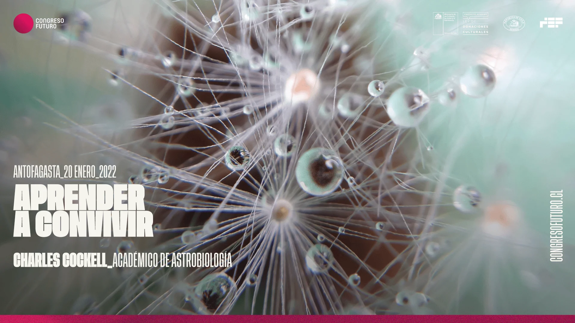 Afiche del Congreso Futuro en Antofagasta, 20 enero 2022, con la charla 'Aprender a Convivir' de Charles Cockell, académico de astrobiología, sobre fondo macro de semillas con gotas de agua.