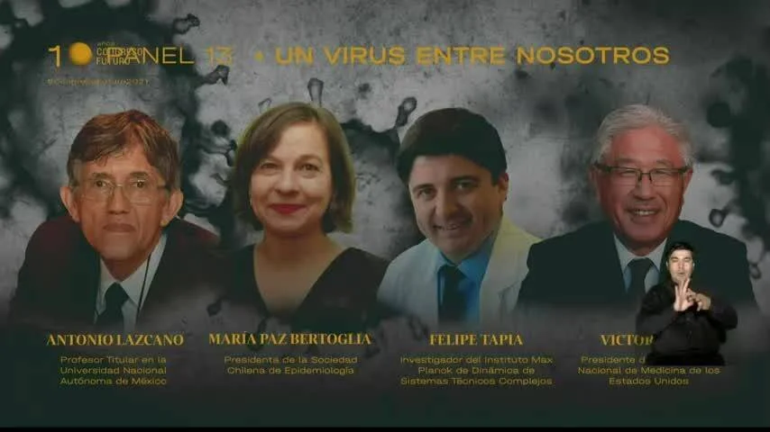 Cuatro panelistas del foro 'Un Virus Entre Nosotros': Antonio Lazcano, María Paz Bertoglia, Felipe Tapia y Víctor, especialistas en epidemiología y medicina.