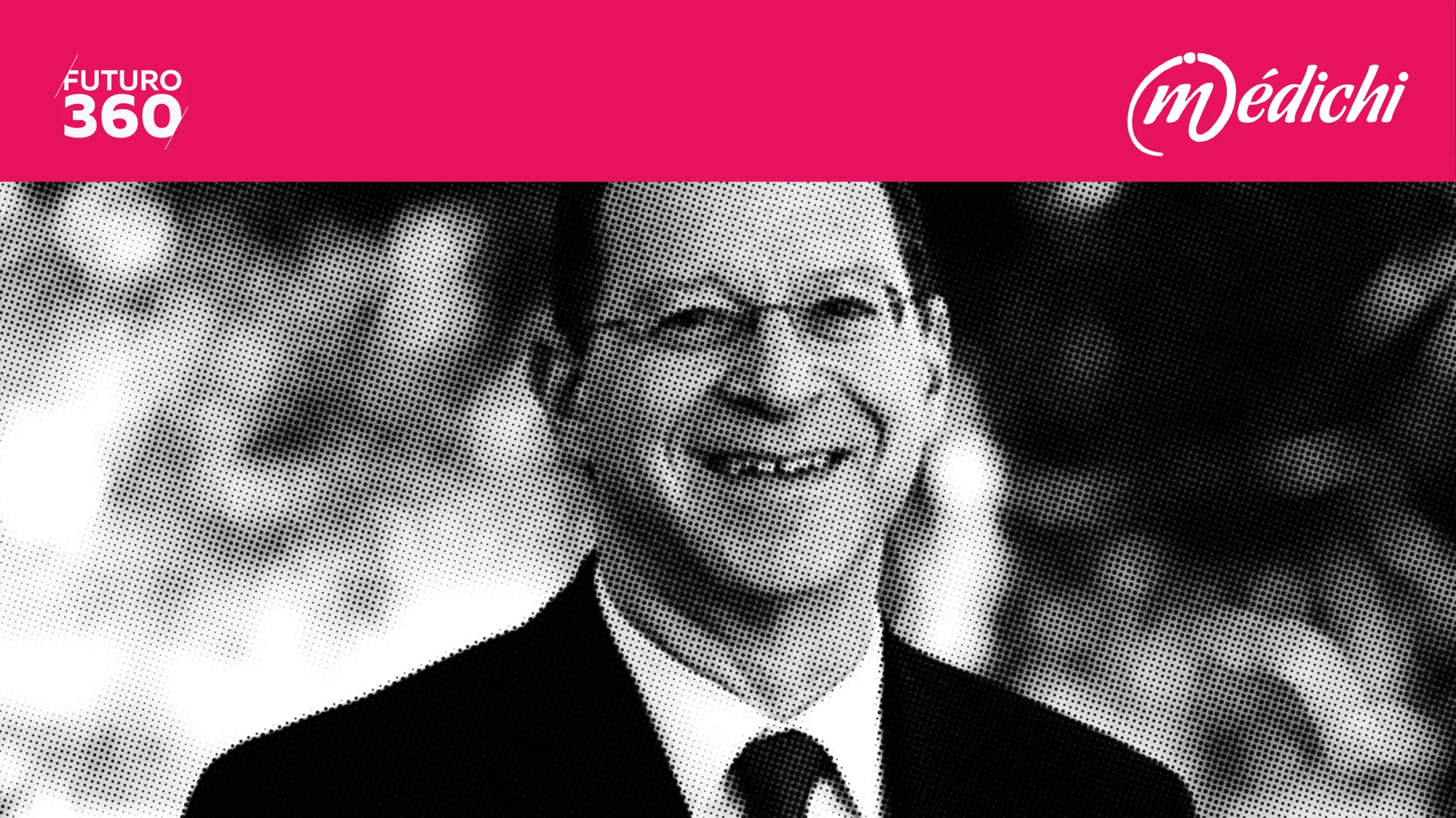 Hombre con traje y corbata sonriendo, en imagen en blanco y negro con efecto de trama, bajo los logos de Futuro 360 y Médichi.