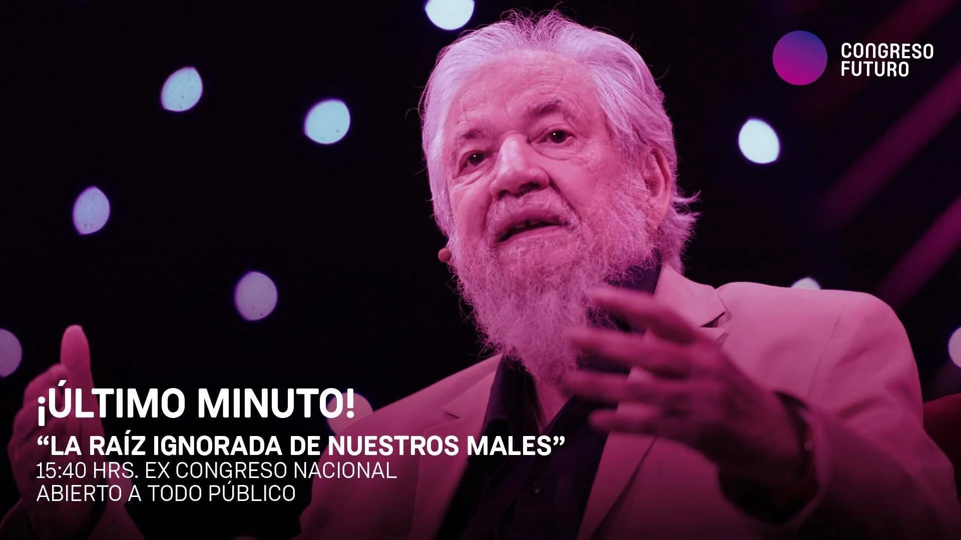 Hombre mayor con barba blanca gesticula mientras habla en el Congreso Futuro, anunciando la charla 'La raíz ignorada de nuestros males'.